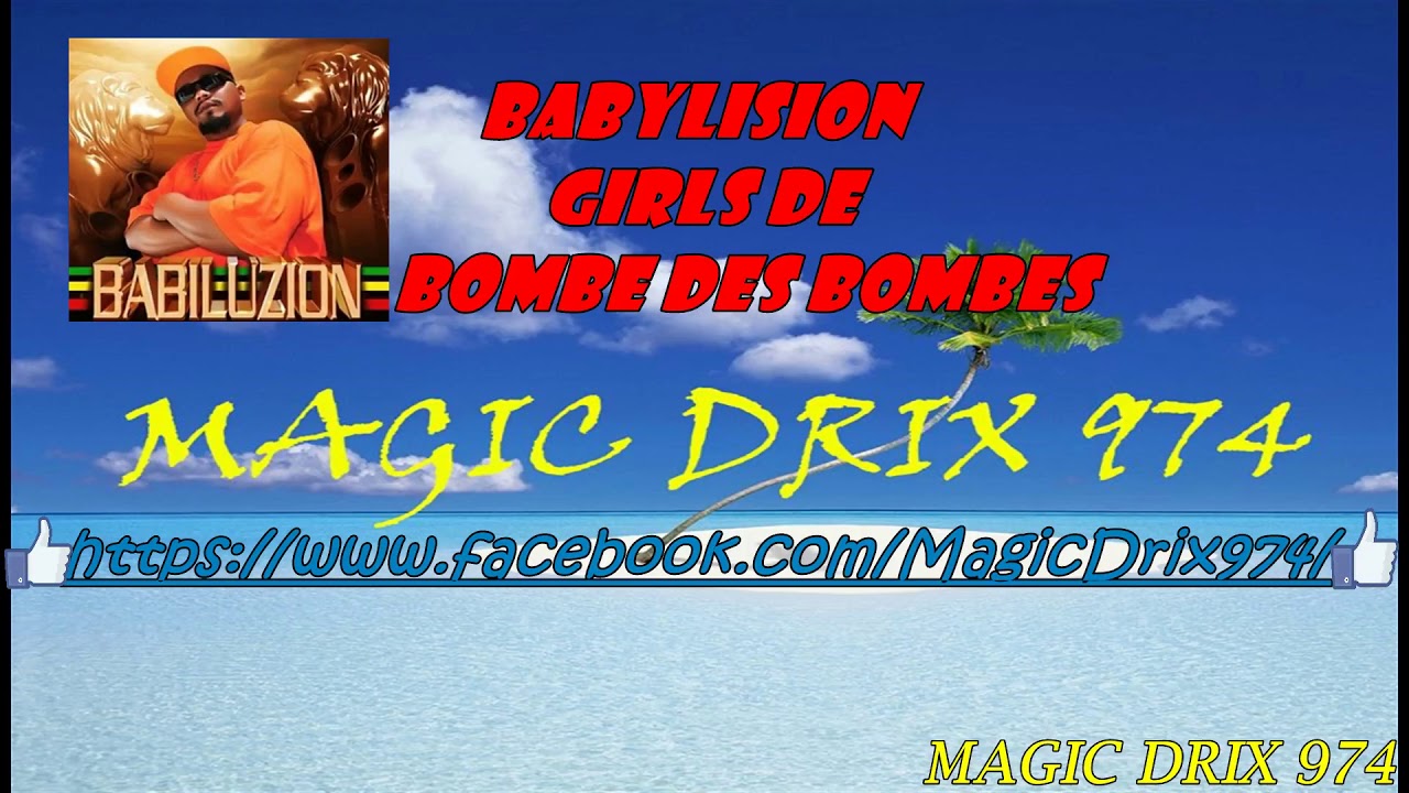Babylision — Girls De La Bombe Des Bombes BY MAGIC DRIX 974