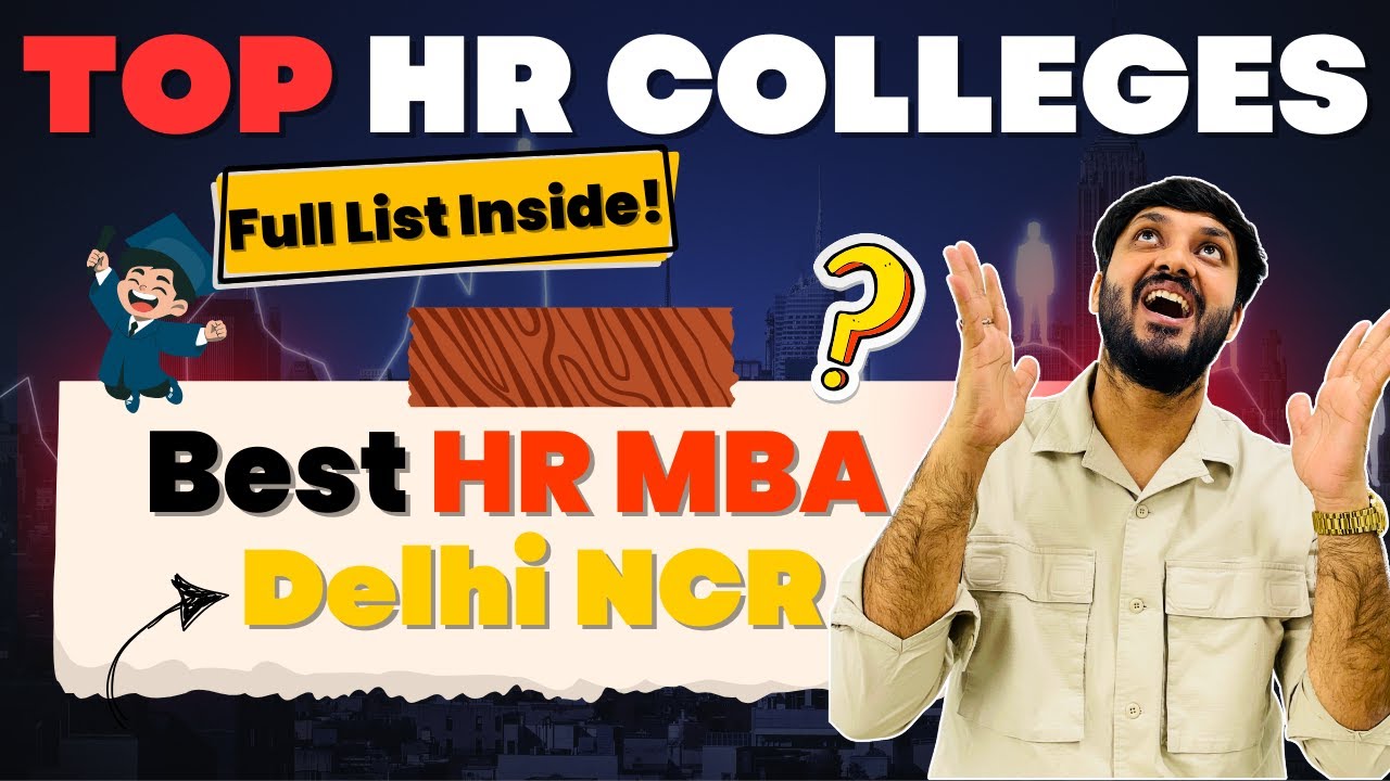 Top MBA/PGDM Colleges Review for HR in Delhi NCR | HR Specialization Review & Admission 2025