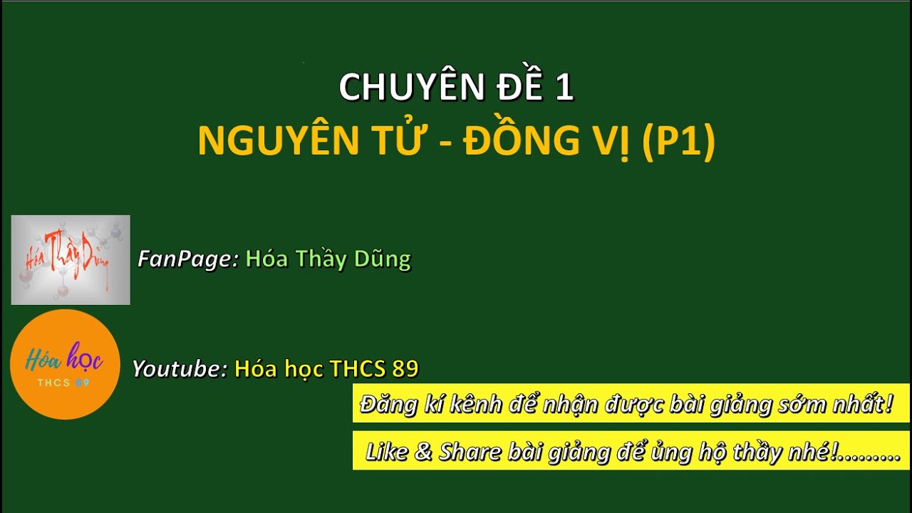 CHUY&Ecirc;N ĐỀ 1 &ndash; NGUY&Ecirc;N TỬ - ĐỒNG VỊ (P1) | &Ocirc;N THI HSG H&Oacute;A NĂM HỌC 2025-2026 | H&Oacute;A HỌC THCS 89