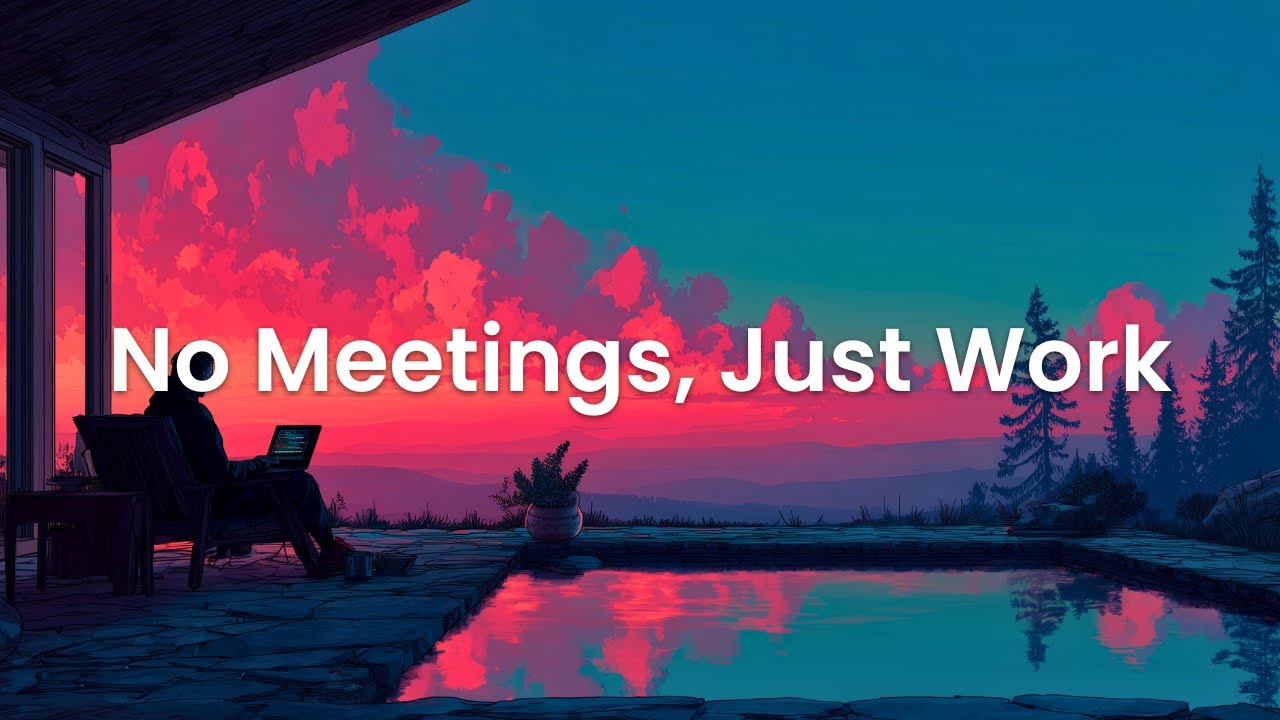 No Meetings, Just Work - Chillstep Coding Music for Deep Focus and Clarity