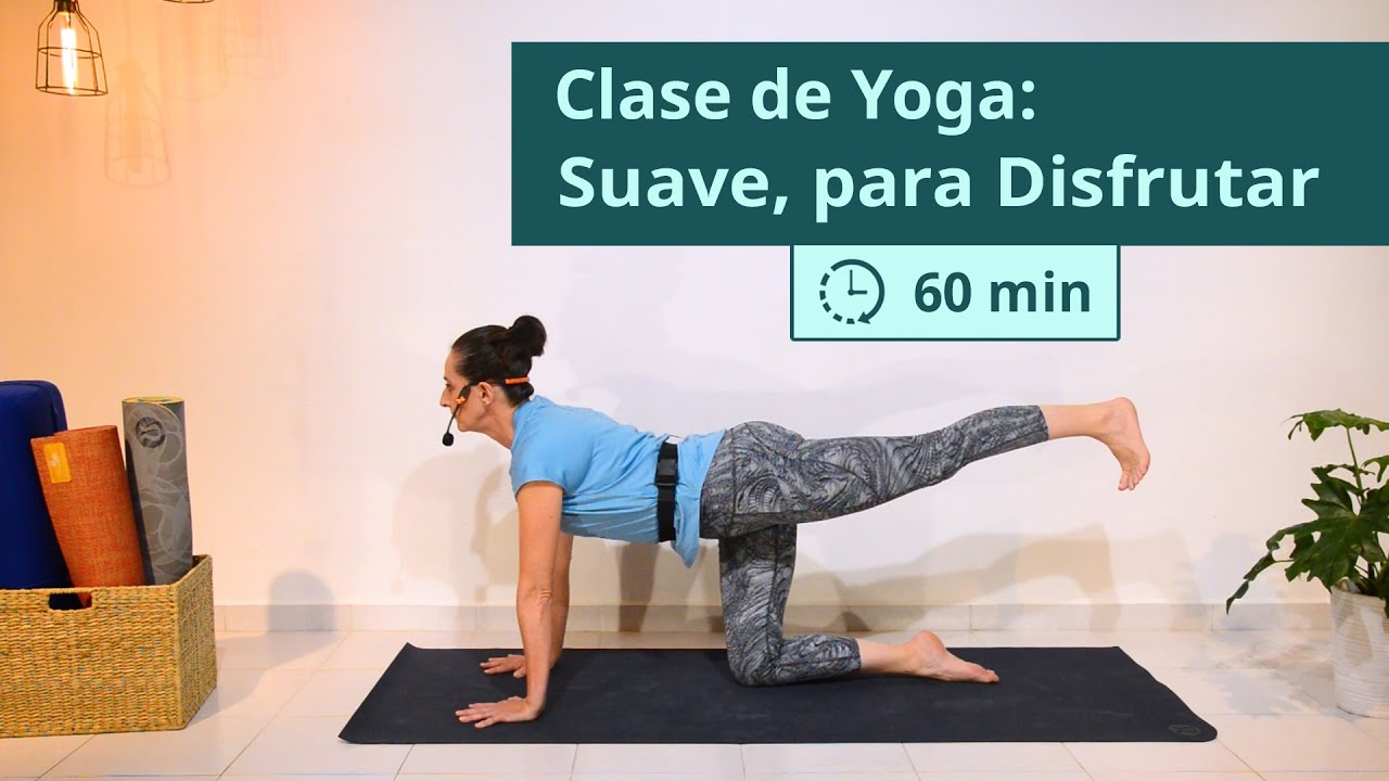 Yoga Suave para Disfrutar | Clase | 60 min