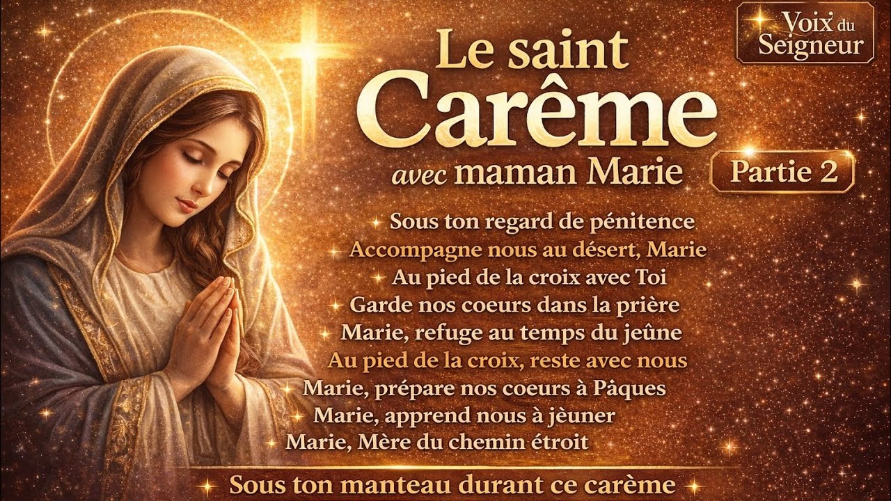 ✝️🎶Accompagne-nous au désert, Marie 🙏🏻Compilation Carême 2026✨🙏🏻#carême #catholique 