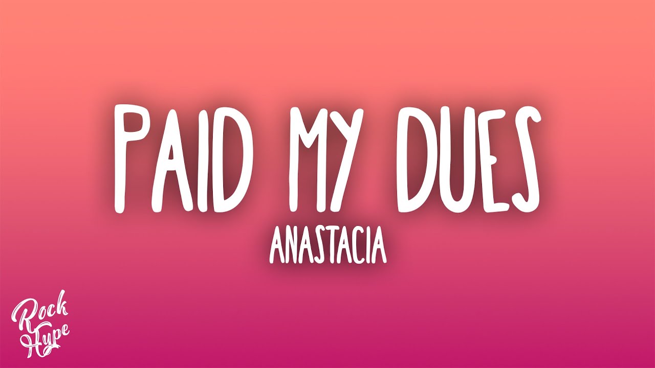 Anastacia - Paid My Dues