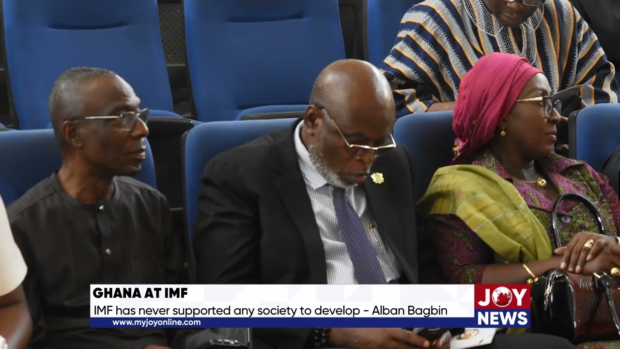 Ghana at IMF: IMF has never supported any society to develop. - Alban Bagbin