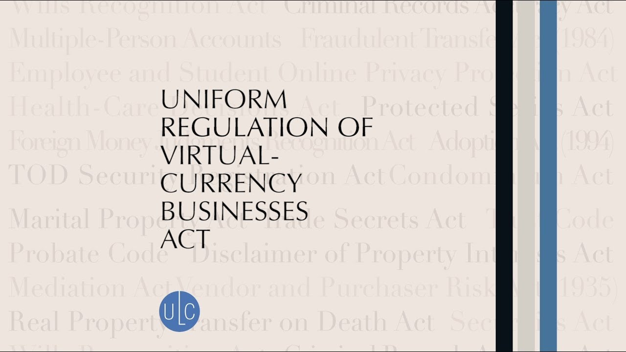 Uniform Regulation of Virtual-Currency Businesses Act (URVCBA)