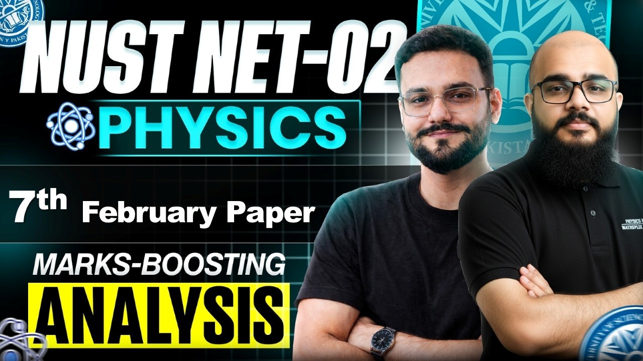 NUST NET 7th February Physics Solutions | NUST 02 Physics Questions | NET 02 Physics Paper