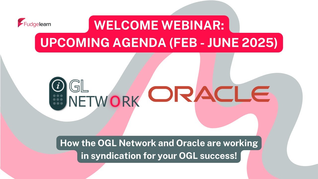OGL Network Webinar: Upcoming Agenda