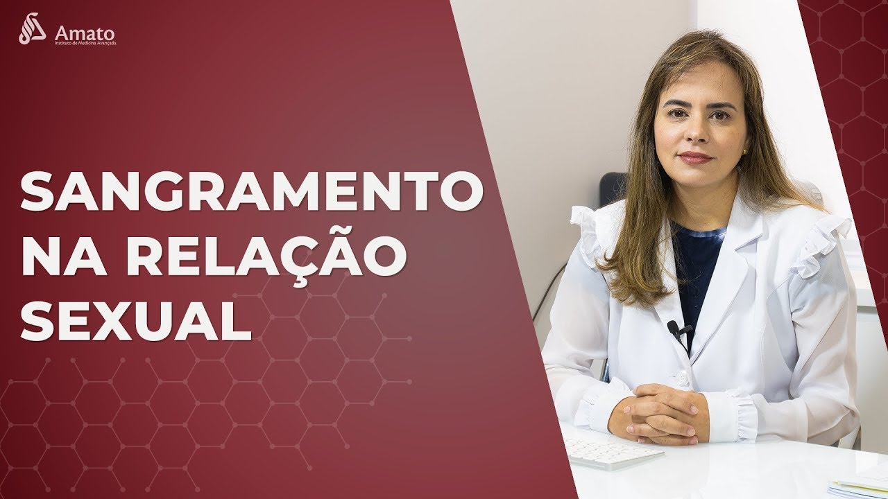 Quais os Motivos de Sangramento na Rela&ccedil;&atilde;o Sexual?