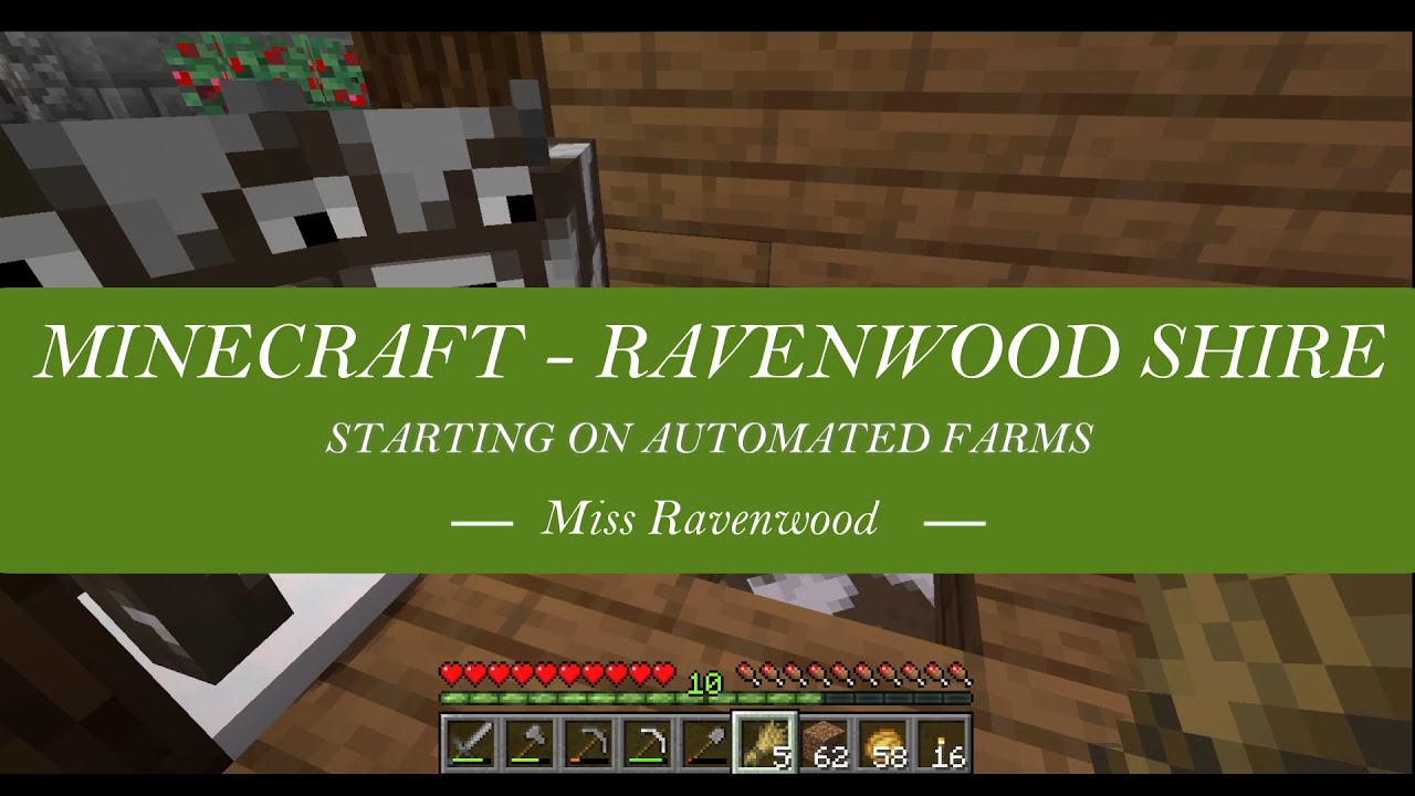 MINECRAFT - RAVENWOOD SHIRE - Starting on automated farms
