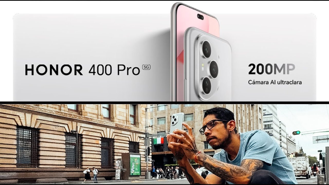 ¡HONOR 400 PRO, PARA FOTO Y VIDEO!