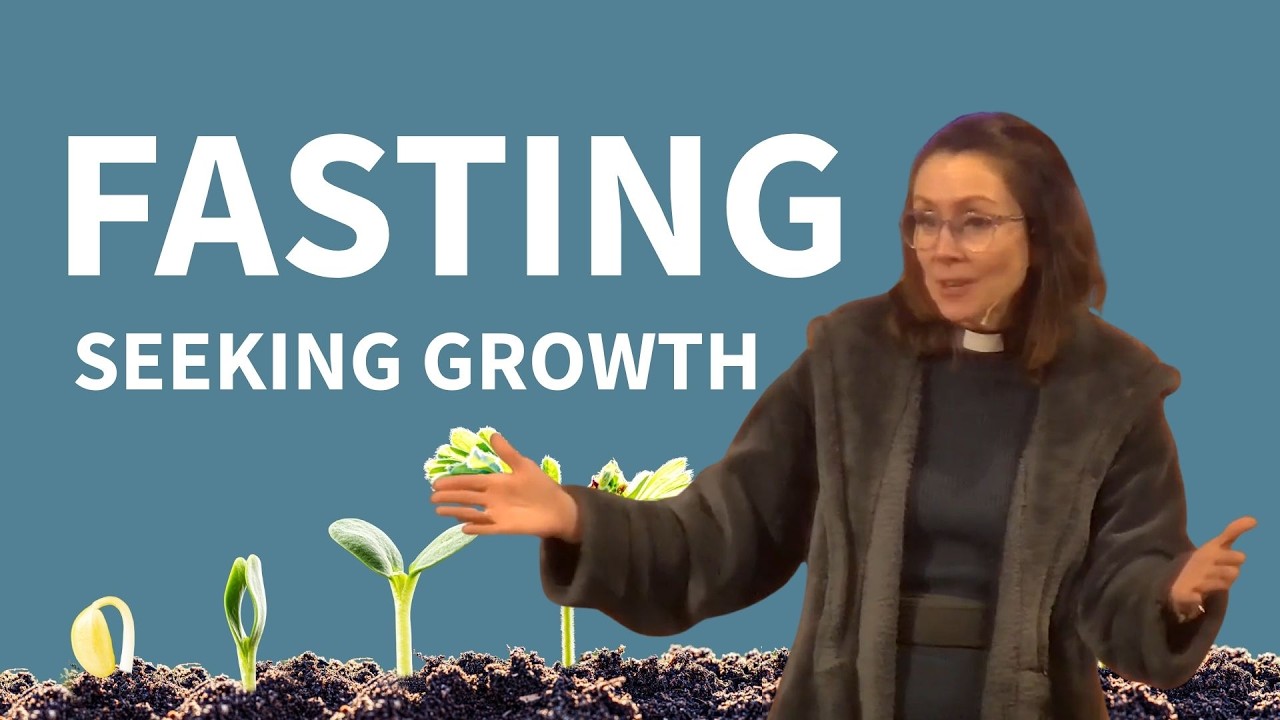 Fasting - Seeking Growth - Spiritual Practices 9