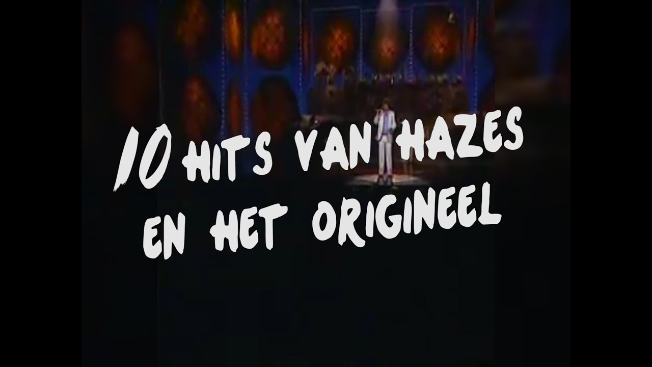 10 Hits van Hazes en het origineel