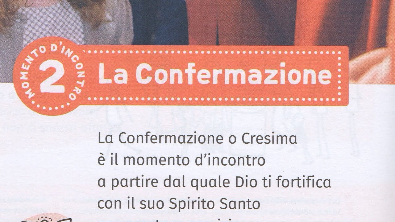 2° PUNTATA: La Confermazione o Cresima