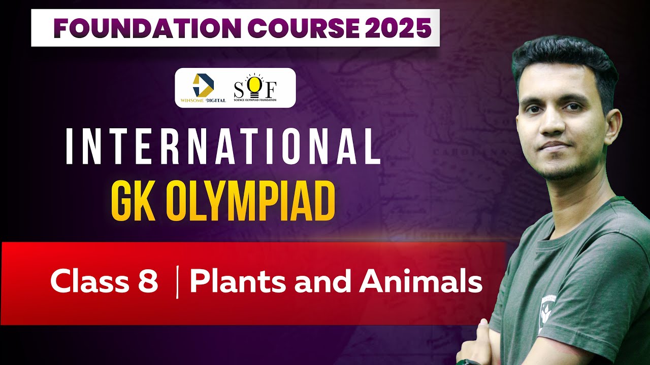 Class 8 International GK Olympiad | Plants and Animals | IGKO  Class