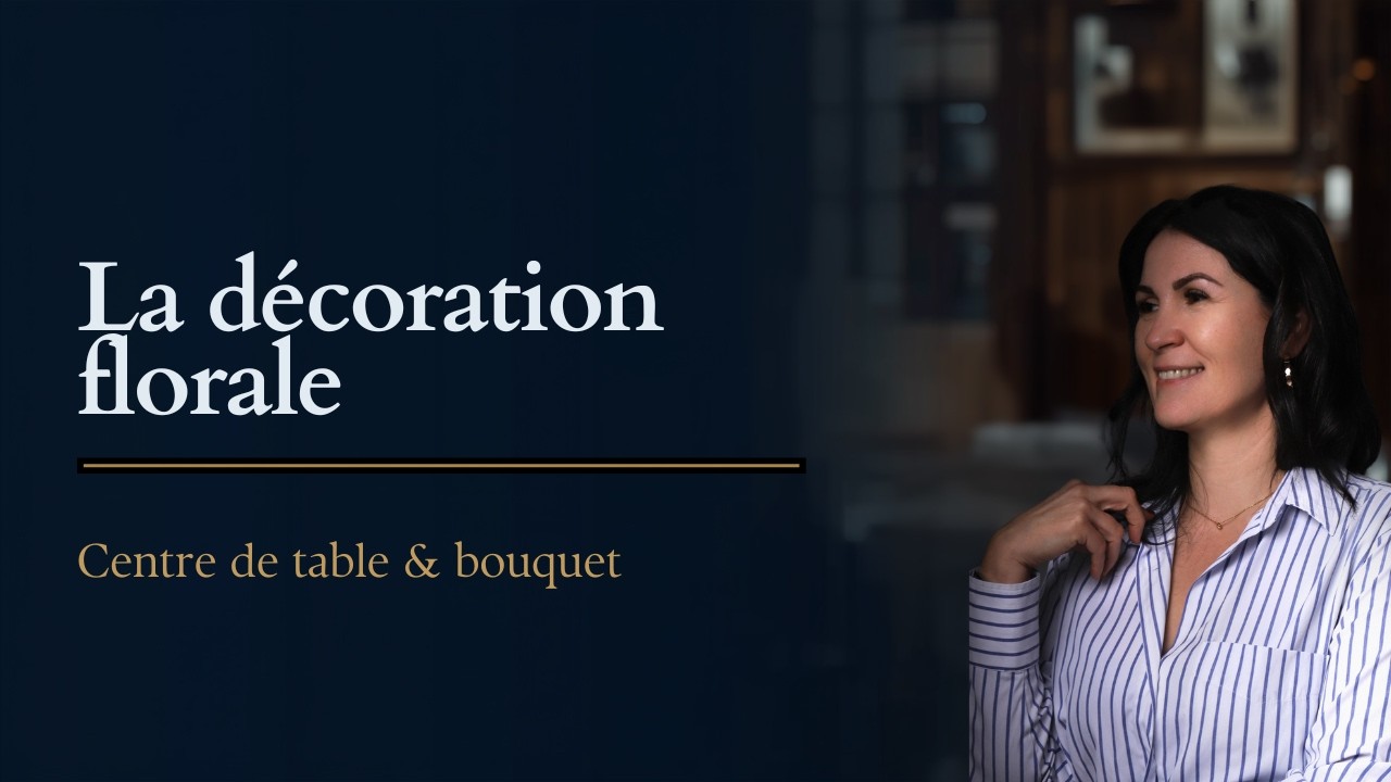 LA DECORATION FLORALE