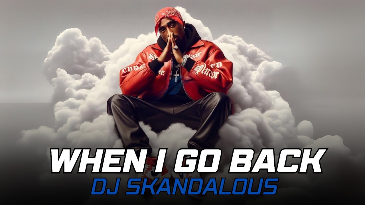 2Pac - When I Go Back | 2025 Emotional Music Video @DJSkandalous