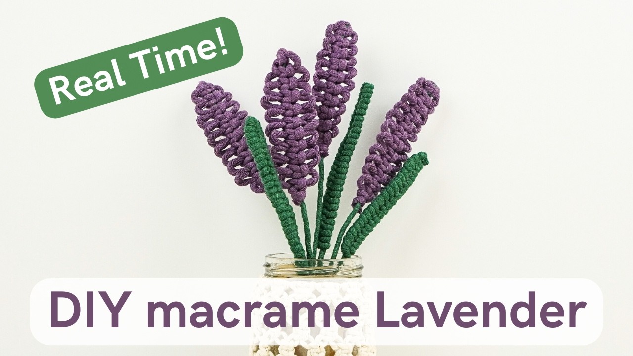 Macrame Lavender | FULL TUTORIAL | Make along