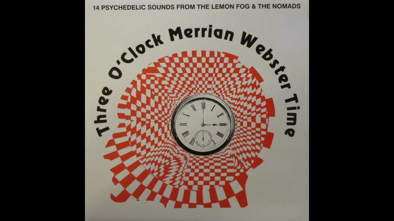 Nomads - Three O'Clock Merrian Webster Time (1968)