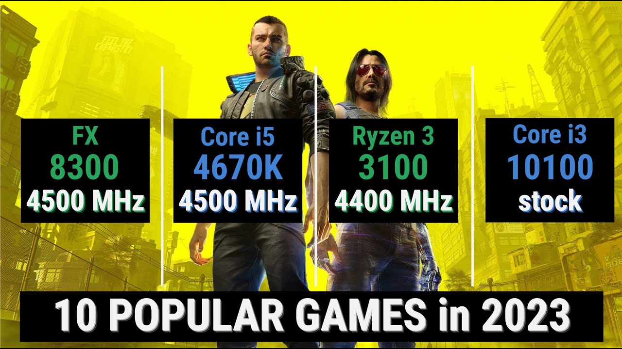 FX 8300 vs i5 4690K vs Ryzen 3100 vs Core i3 10100 = 10 GAMES in 2023