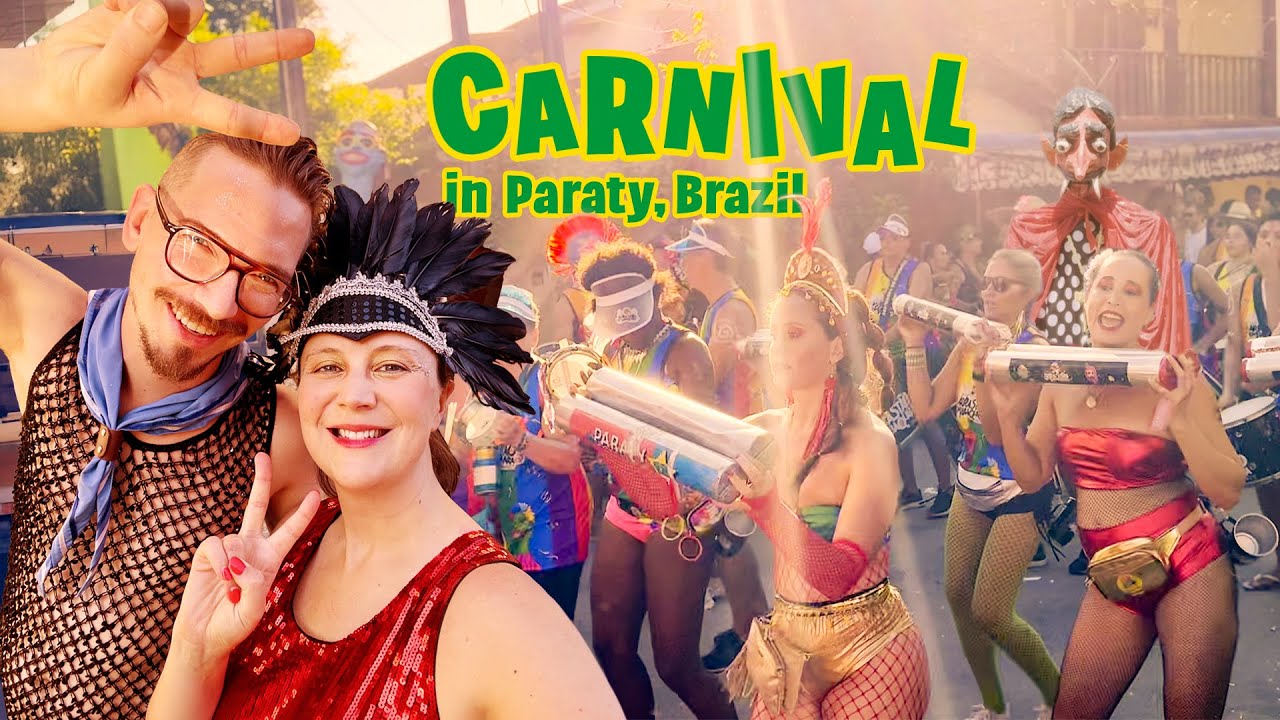 Experiencing CARNIVAL in Paraty, Brazil