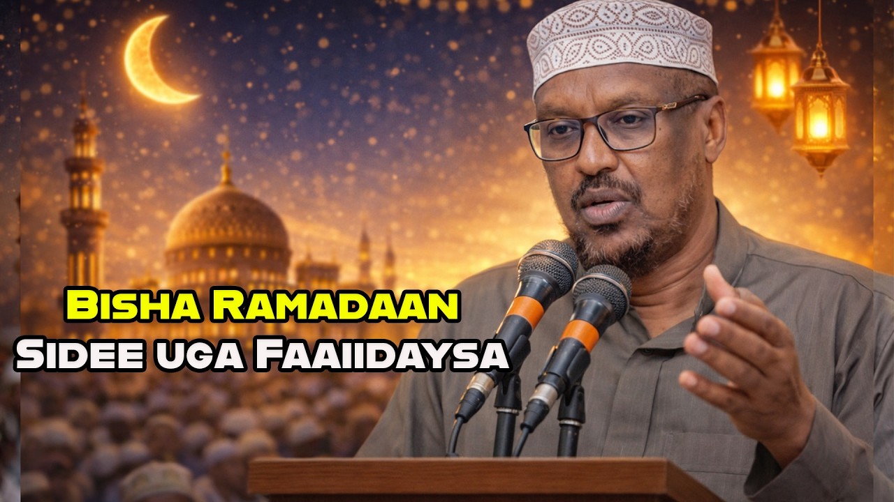 Sheikh Mustafe┇► Sida Ugu Fiican Ee Bisha Ramdaan Looga Faaiidaysan Karo - 2026 ⁴ᴷ