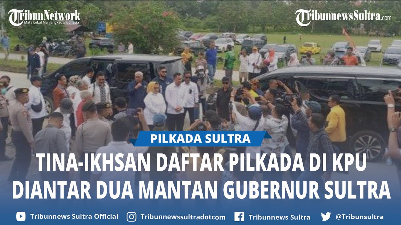 Dua Mantan Gubernur Sultra Antar Tina Nur Alam dan LM Ihsan Daftar Pilkada di KPU Sulawesi Tenggara