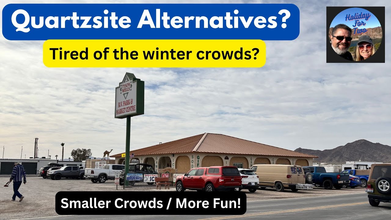 Quartzsite Alternatives: Want to avoid the crowds yet still have fun?