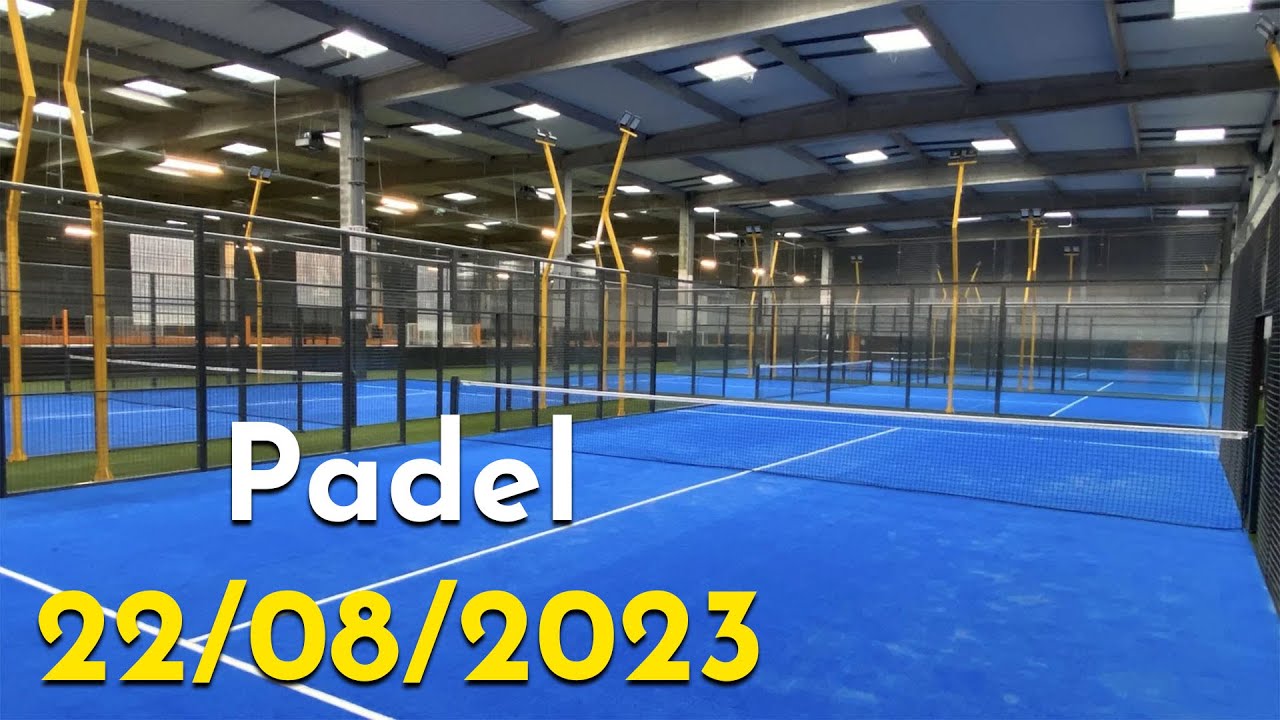 Padel - Session du 22/08/2023