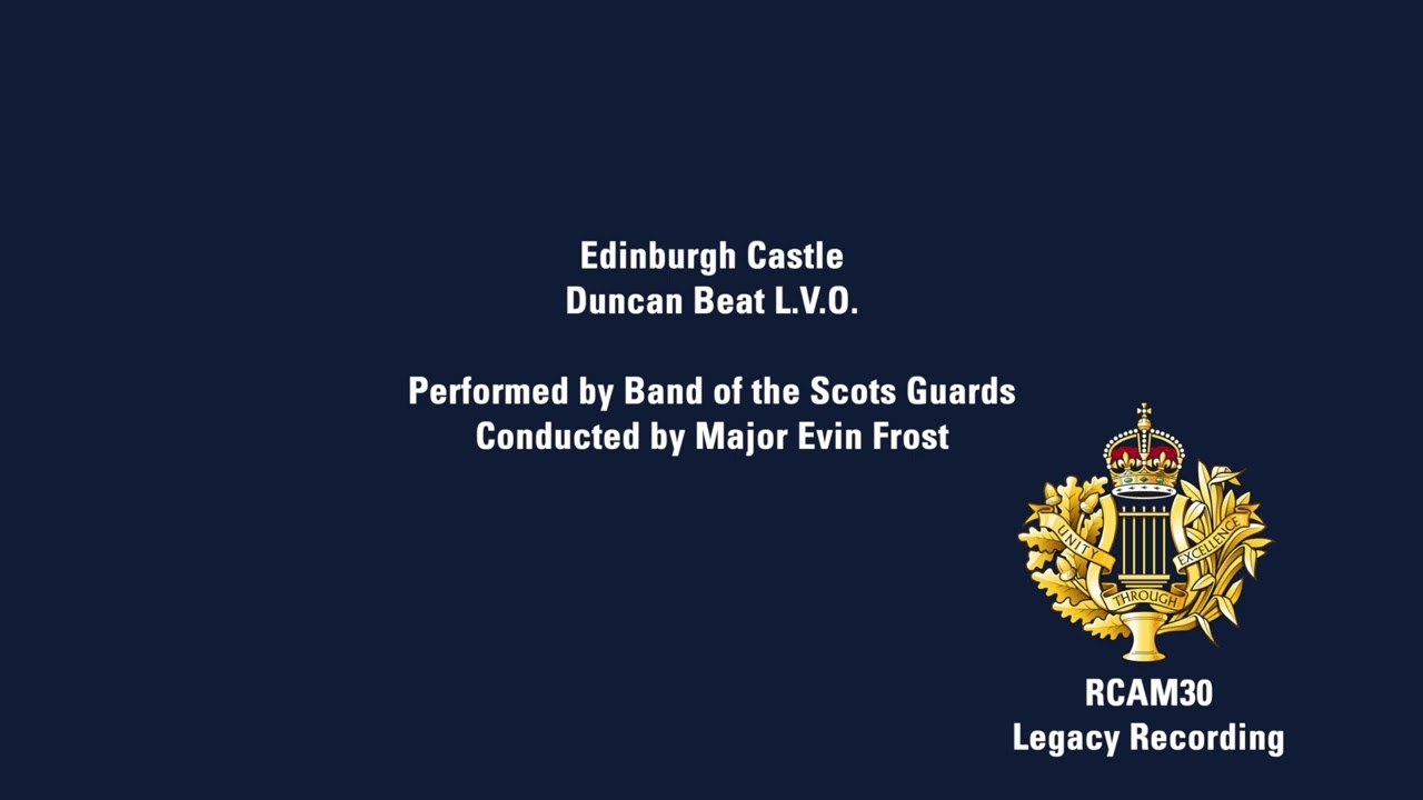 Edinburgh Castle - RCAM30 - Legacy Recordings 2024