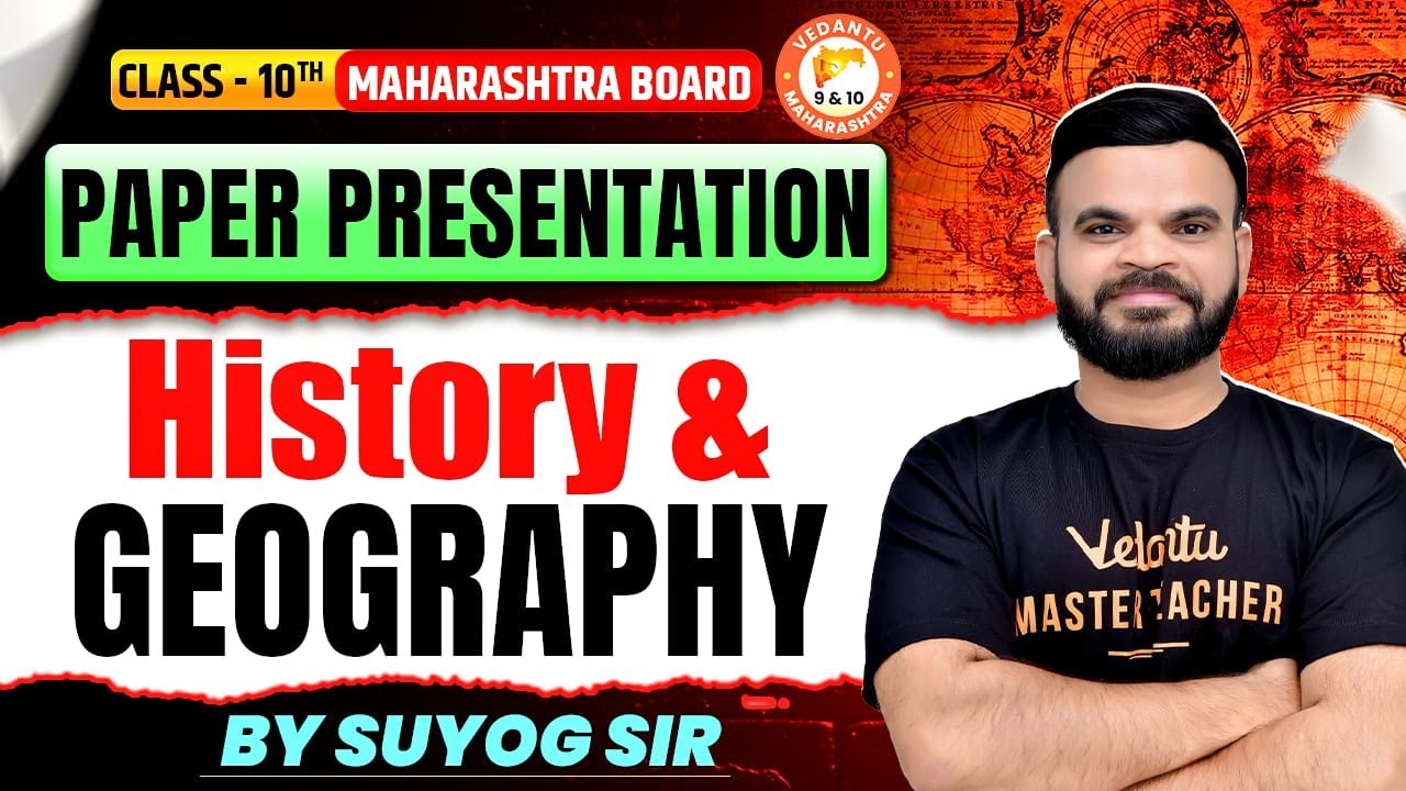 History and Geography &ndash; Paper Representation Guidance for Class 10th Maharashtra Board🔥 | Suyog Sir