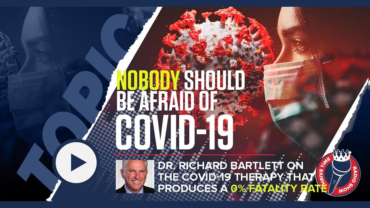 Dr. Richard Bartlett On the COVID-19 Therapy That Produces a 0% Fatality Rate