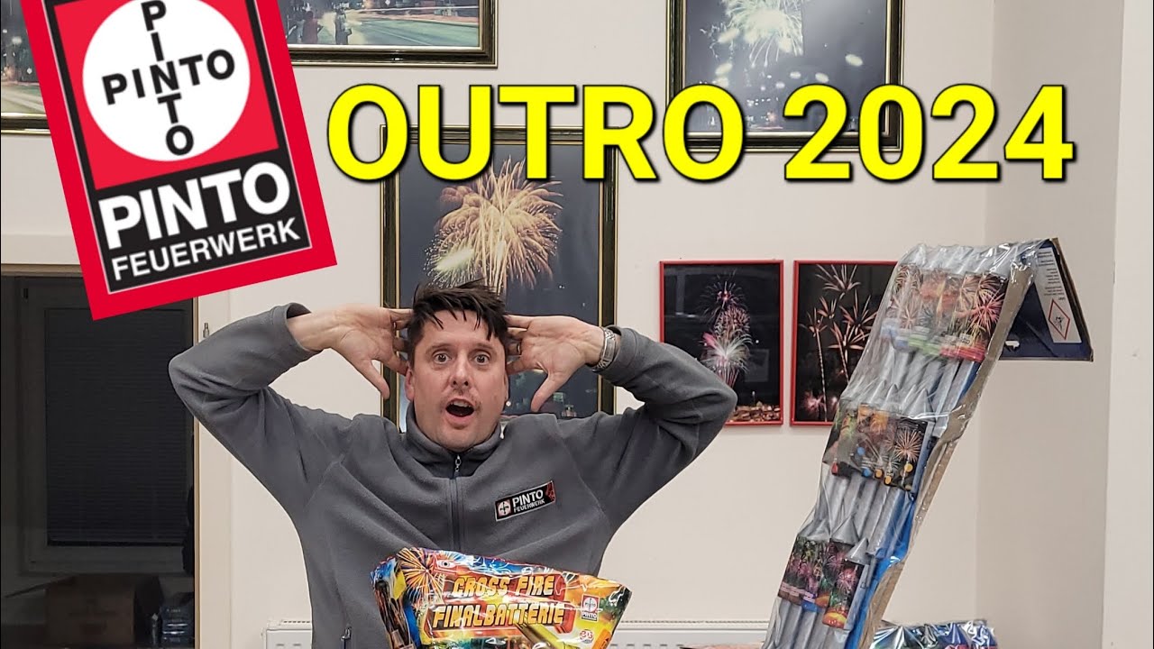 Outro 2024 - Pinto Feuerwerke