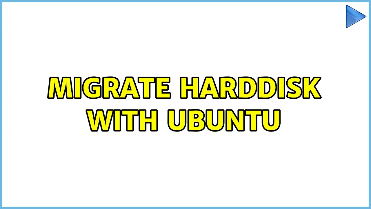 Migrate harddisk with Ubuntu