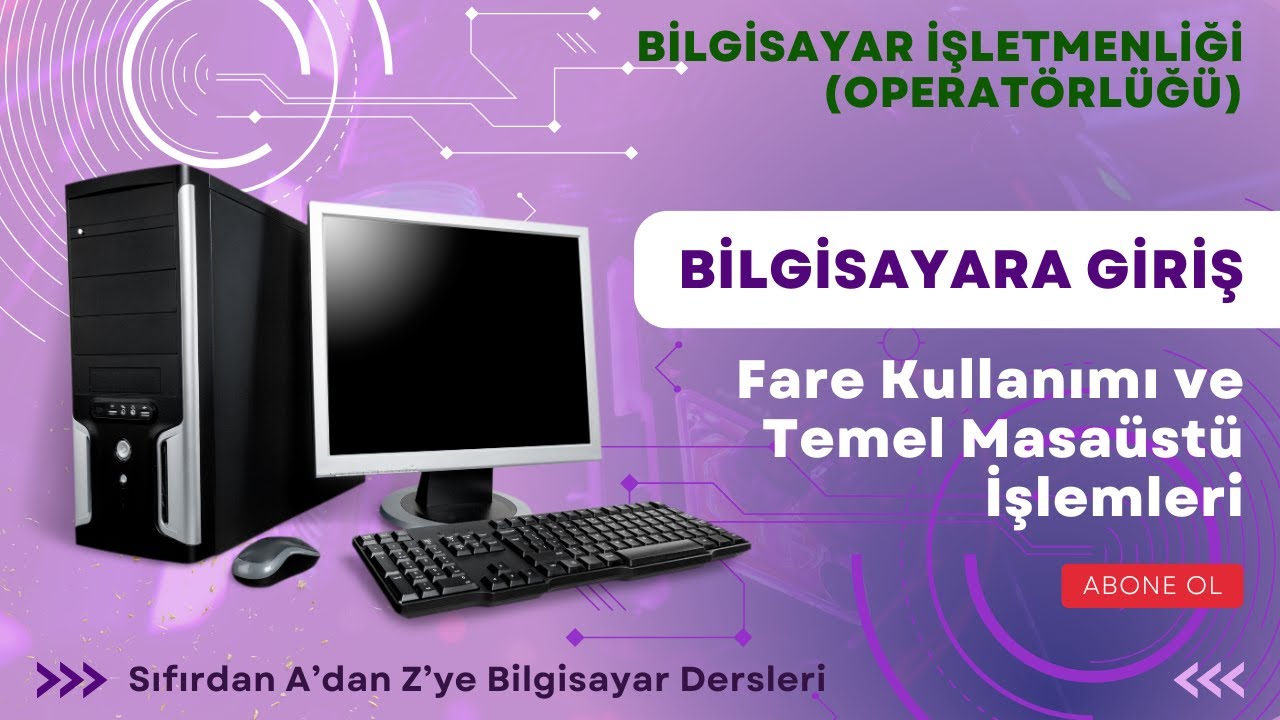 BG1 - Fare Kullanımı ve Temel Masaüstü İşlemleri | Win10 | Bilgisayara Giriş (Yeni Başlayanlar İçin)