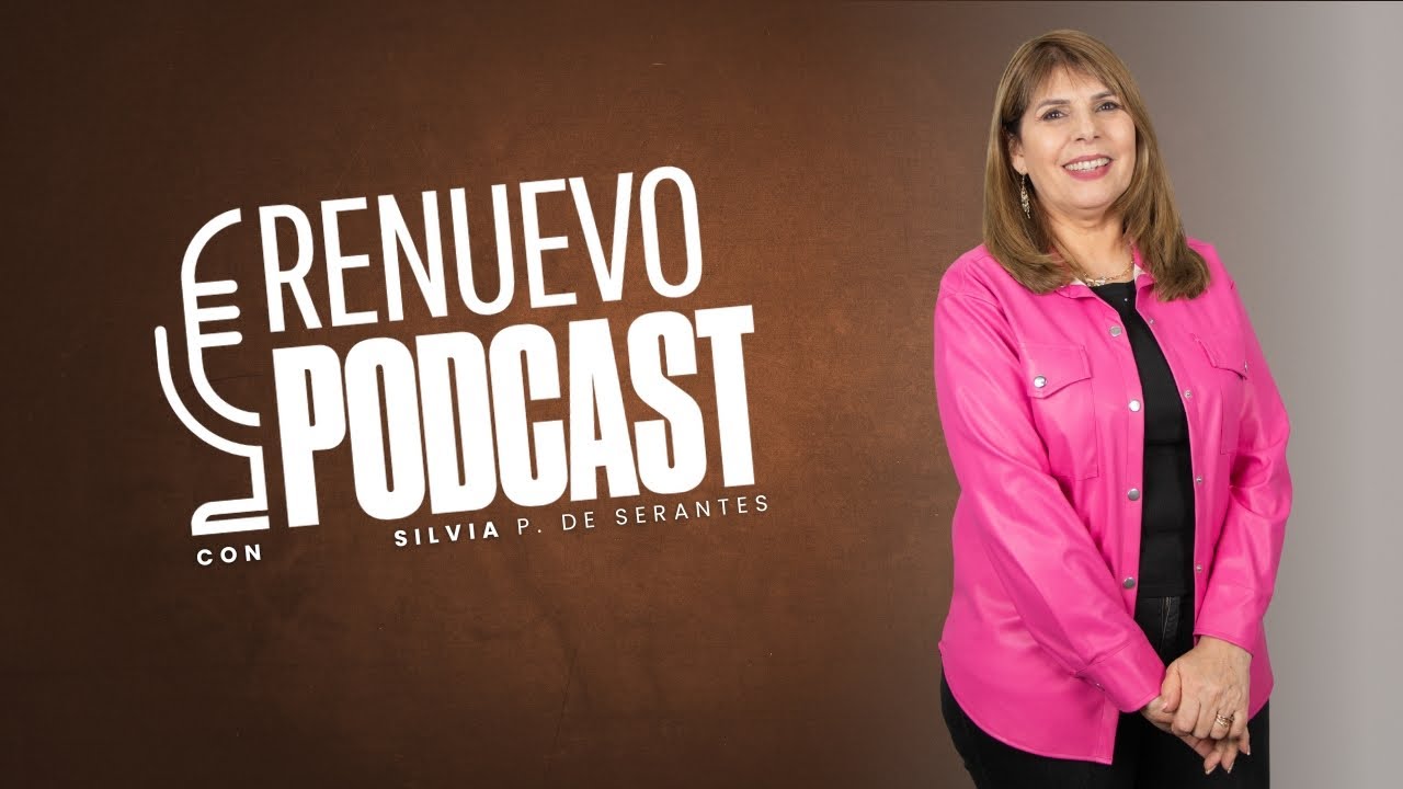 Renuevo Podcast - Silvia Prado de Serantes - Episodio 2