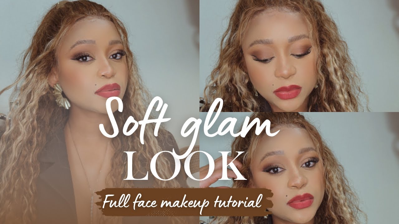 GRWM | Soft Glam Detailed Tutorial | Feminine Habits That Changed My Life