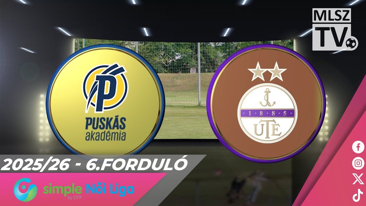 Puskás Akadémia FC - Újpest FC | 6-1 | Simple Női Liga | 6. forduló | MLSZTV