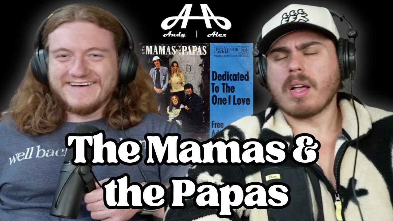 Посвящается любимому человеку | The Mamas & the Papas | Энди и Алекс. ПЕРВАЯ РЕАКЦИЯ!