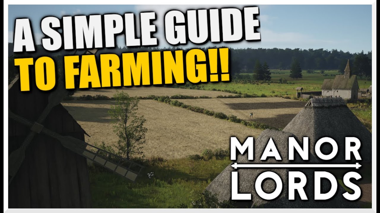 A SIMPLE GUIDE to Farming & Crop Rotations || MANOR LORDS EARLY ACCESS