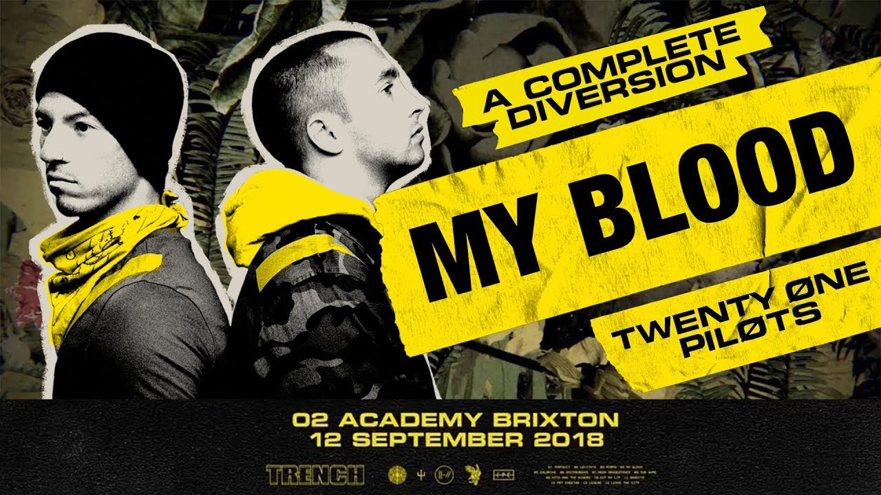 Twenty One Pilots - My Blood [Live] (O2 Academy Brixton / A Complete Diversion)