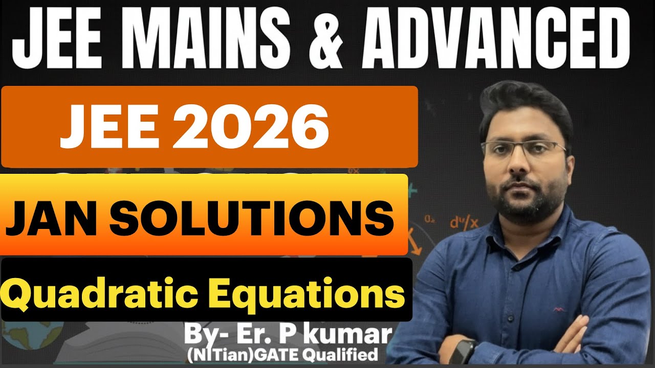 JEE 2026 January attempt solutions |Quadratic Equations | VEDAM mathematics | Prem sir | #jee 
