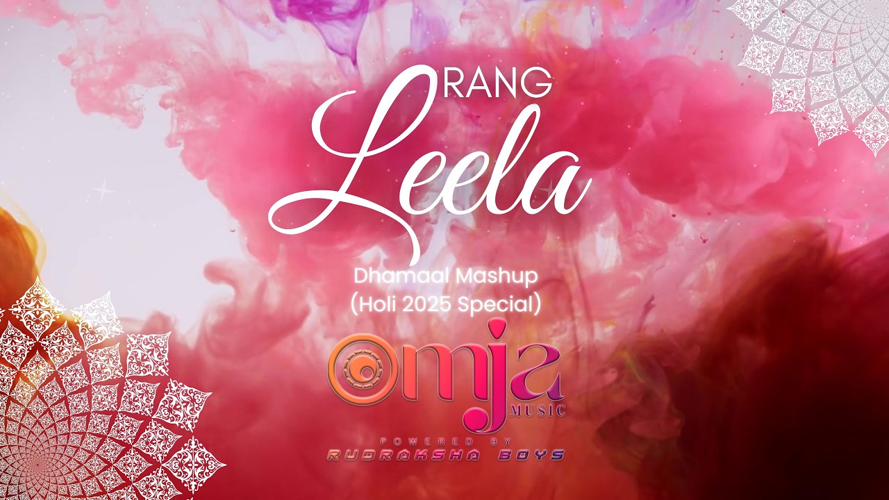 Rang Leela - OMJA Powered by Rudraksha Boys (Holi 2025 Special)
