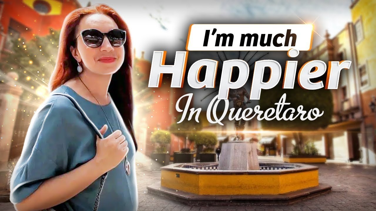 Her Family of 4 Moved to QUERETARO- She’s HAPPIER Now Than Ever!