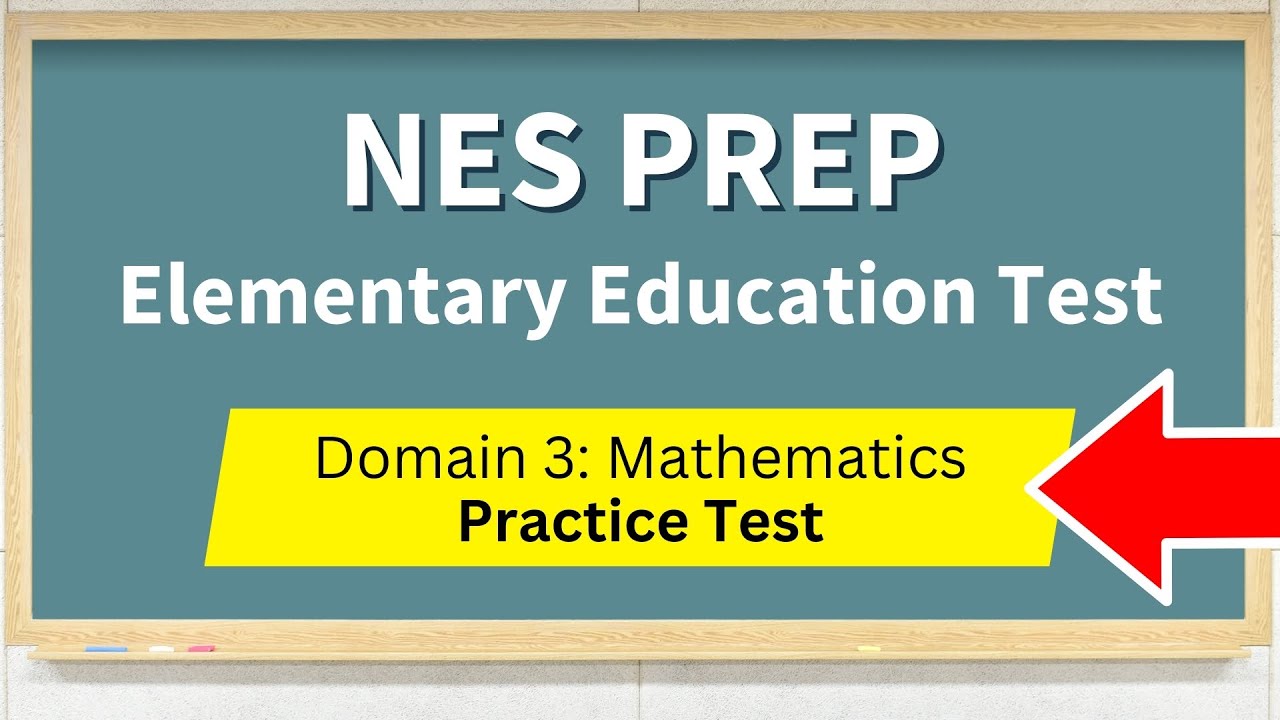 NES Elementary Education Subtest 2 (103) Test Prep Mathematics Practice Test