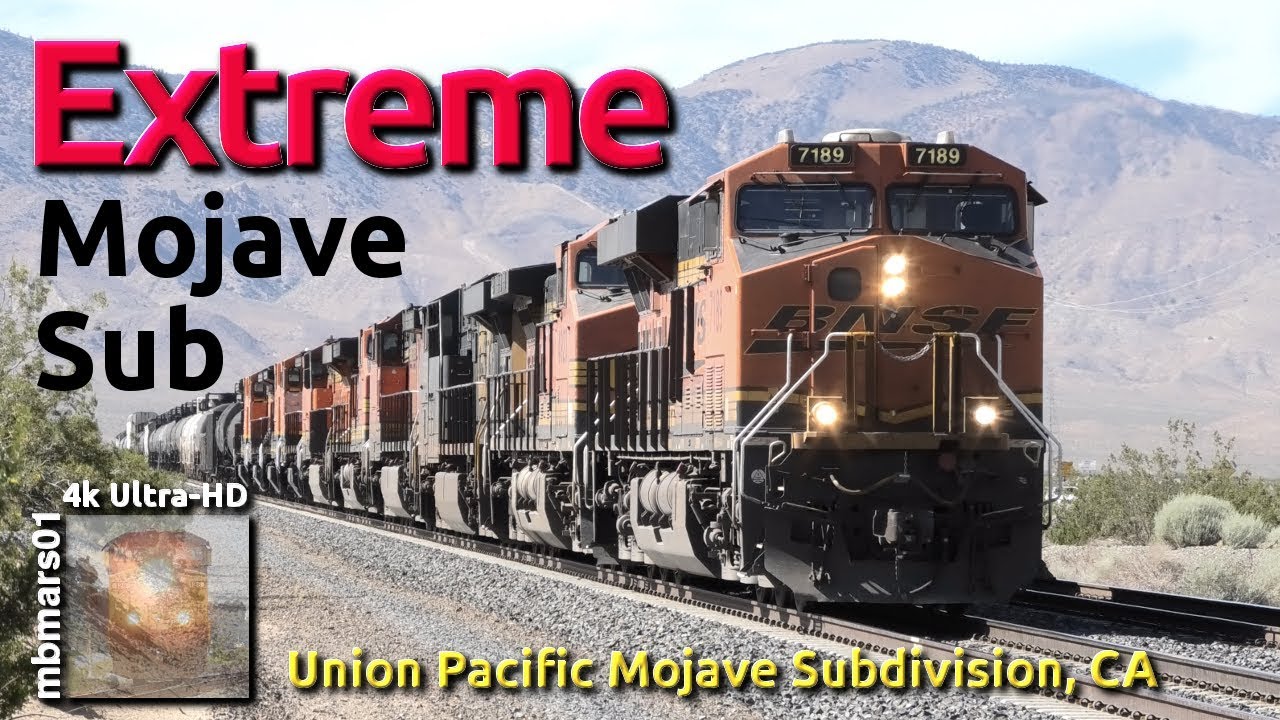 [6w][4k] Extreme Mojave Sub, Union Pacific and BNSF Trains in the West, CA 06/27/2019