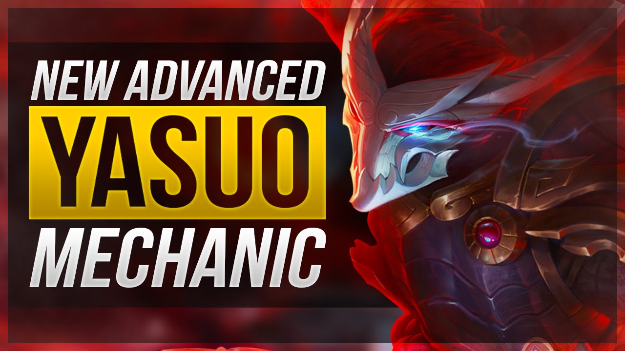 'NEW' ADVANCED YASUO MECHANIC - League of Legends