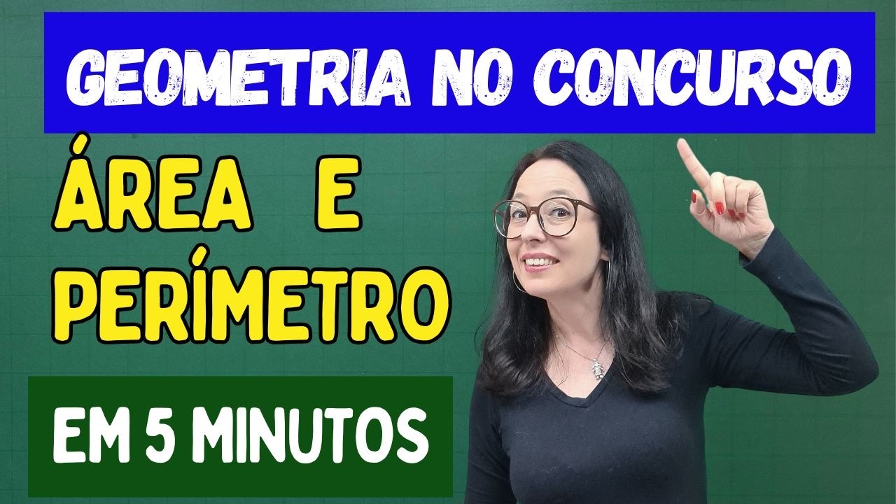 ÁREA E PERÍMETRO QUESTÃO DE CONCURSO - GEOMETRIA PLANA