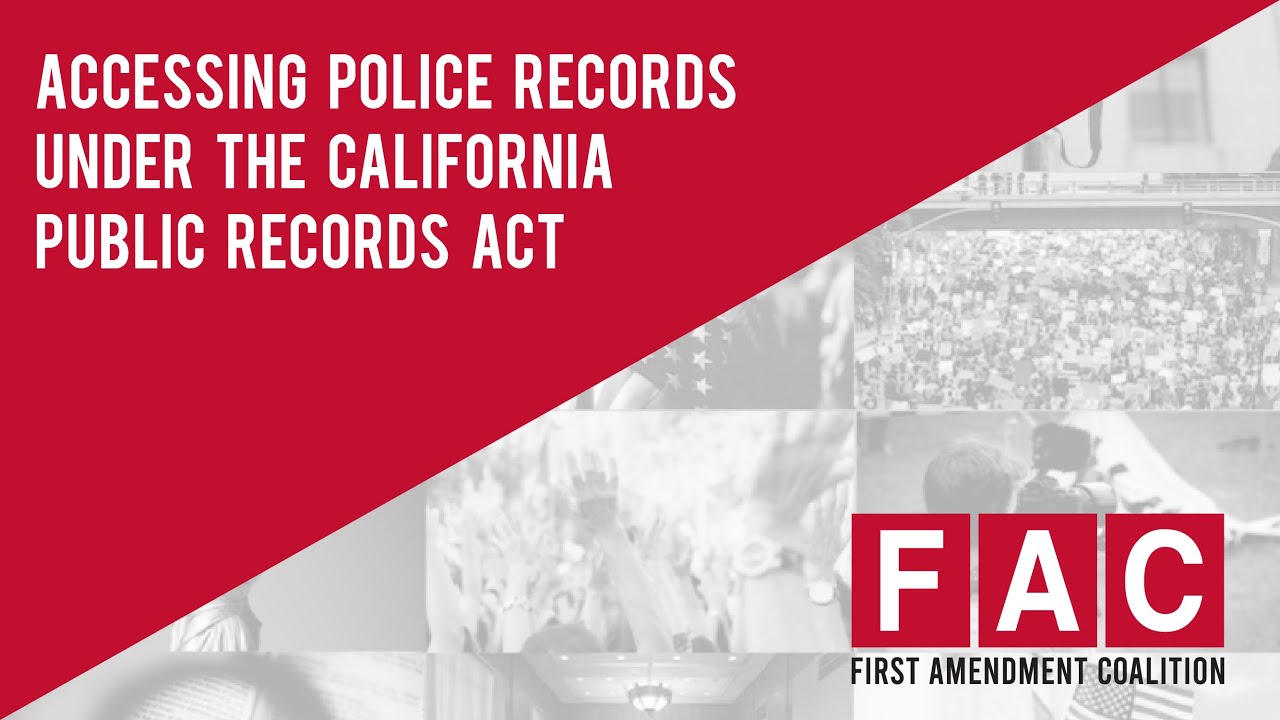 Accessing Police Records Under The California Public Records Act