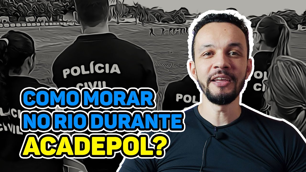 Concurso da PCERJ: Moradia no RJ durante a ACADEPOL