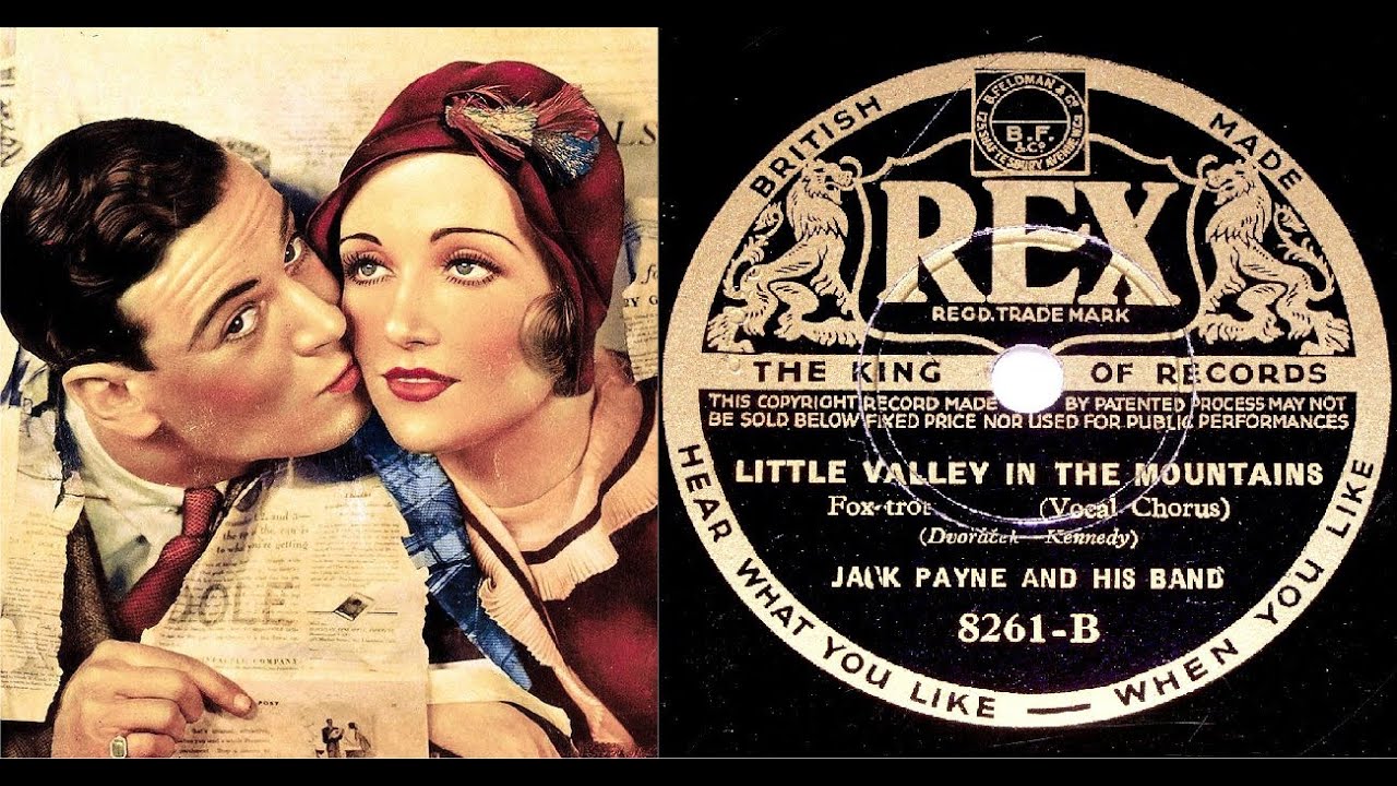 78 RPM – Jack Payne & His Band – Little Valley In The Mountains (1934)
